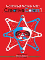 Northwest Native Arts: Creative Colors 1